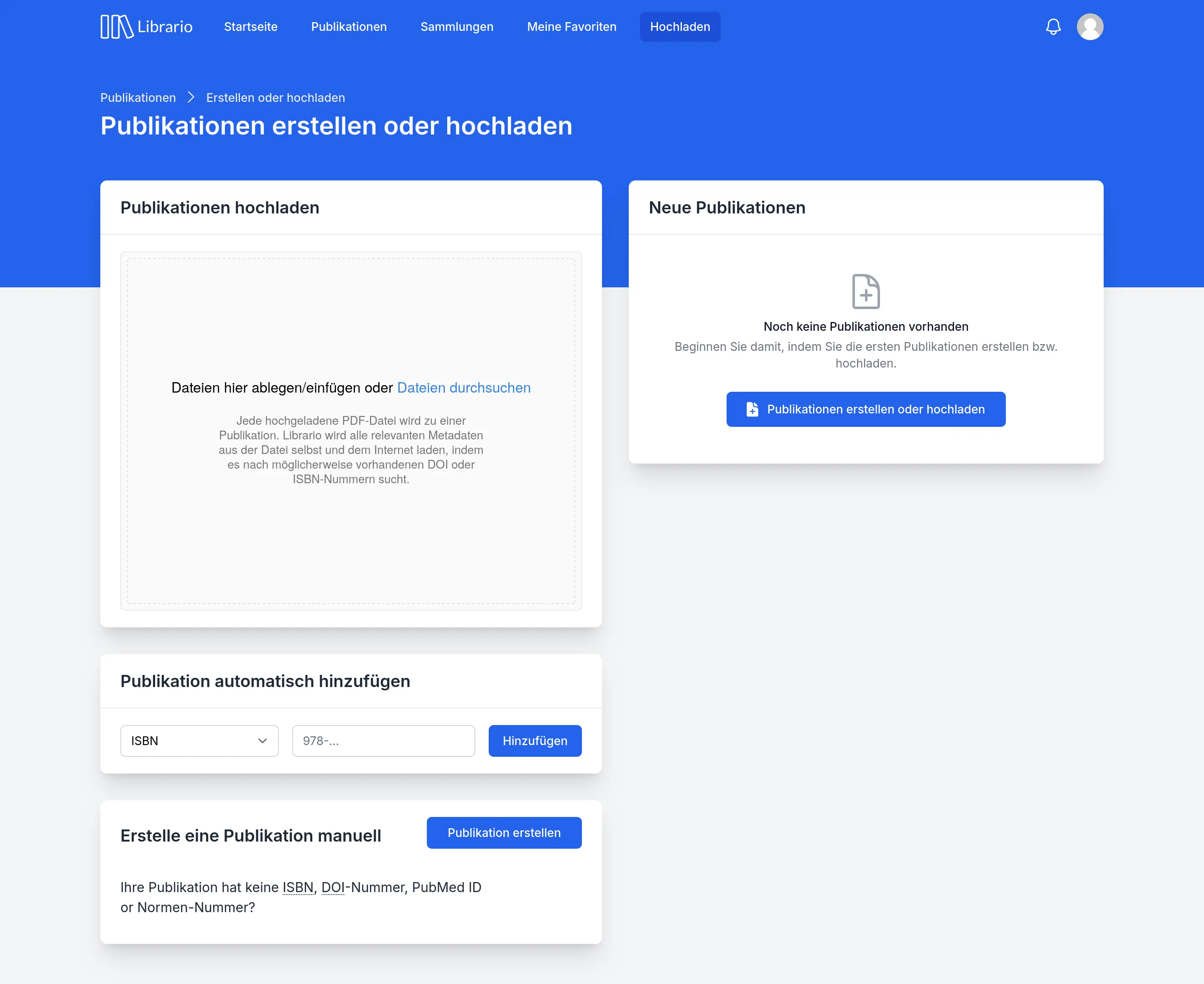 Screenshot der Seite "Publikationen erstellen oder hochladen" in der Librario-Software. Links die Möglichkeiten, Publikationen als PDF hochzuladen, per ISBN/DOI hinzuzufügen oder manuell zu erstellen. Rechts eine Box, die später eine Liste der zuletzt hochgeladenen Publikationen zeigt.